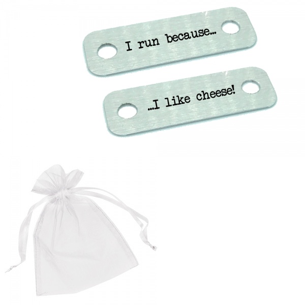 I Run Because I Like Cheese! Metal Brushed Steel Trainer Runner Shoe Lace Tags